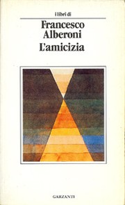 Cover of: L' amicizia by Francesco Alberoni