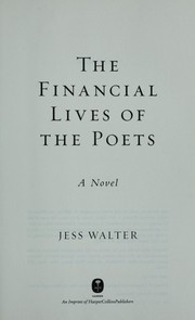 Cover of: The financial lives of the poets by Jess Walter