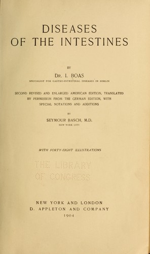 Diseases of the intestines ... by I[smar] 1858- Boas