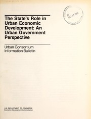 Cover of: The state's role in urban economic development: an urban government perspective