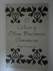 El critico y otras blasfemias clownescas, by Angel M. Encarnación