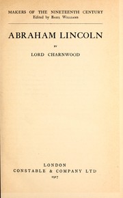 Cover of: Abraham Lincoln by Lord Charnwood, Lord Charnwood