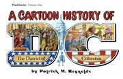 Cover of: Cartoon History of Dc (Reynolds, Patrick M. Flashbacks.)