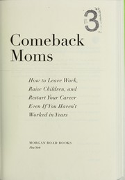 Comeback moms by Monica Samuels, J.C. Conklin
