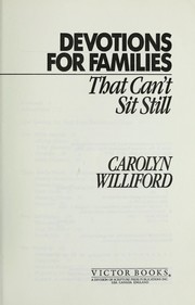 Cover of: Devotions for families that can't sit still by Carolyn Williford