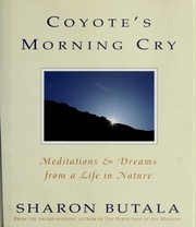 Cover of: Coyote's morning cry: meditations & dreams from a life in nature
