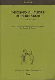 Cover of: Quaderni di Critica Omosessuale N. 6: Intorno al cuore di Piero Santi