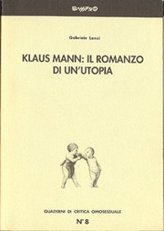 Cover of: Quaderni di Critica Omosessuale N. 8: KLAUS MANN: Il romanzo di un'utopia