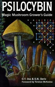 Cover of: Psilocybin: Magic Mushroom Grower's Guide: A Handbook for Psilocybin Enthusiasts