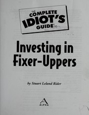 Cover of: The complete idiot's guide to investing in fixer-uppers
