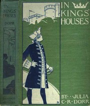 Cover of: In king's houses by Julia C. R. Dorr, Julia C. R. Dorr