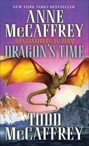 Cover of: Dragon's Time by Anne McCaffrey, Todd McCaffrey