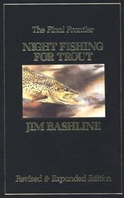 Night fishing for trout by L. James Bashline