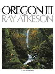Cover of: Oregon III by Ray Atkeson
