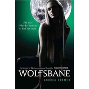 Wolfsbane (Nightshade Series, Book 2) by Andrea Cremer