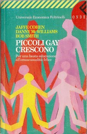 Cover of: Piccoli gay crescono: Per una beata educazione all'omosessualità felice