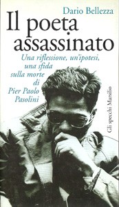 Cover of: Il poeta assassinato: una riflessione, un'ipotesi, una sfida sulla morte di Pier Paolo Pasolini