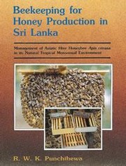 Cover of: Beekeeping for honey production in Sri Lanka by Ranjith Wasantha Kumara Punchihewa