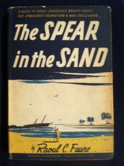 The Spear in the Sand by Raoul C. Faure