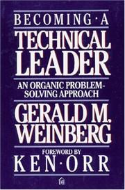 Cover of: Becoming a technical leader by Gerald M. Weinberg
