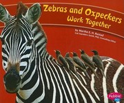 Cover of: Zebras and Oxpeckers Work Together