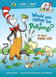 Cover of: Would you rather be a pollywog? by Bonnie Worth