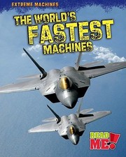 Cover of: The world's fastest machines by Marcie Aboff