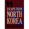 Cover of: Escape from North Korea 