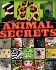 Cover of: 101 animal secrets by Melvin Berger