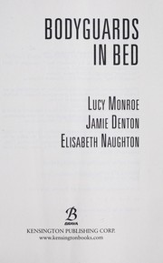 Cover of: Bodyguards in bed by Lucy Monroe