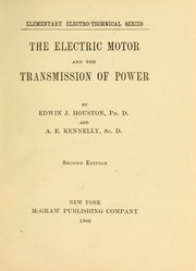 Cover of: The electric motor and the transmission of power by Edwin J. Houston