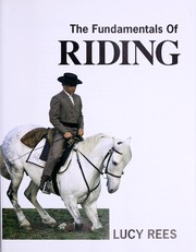 Cover of: The fundamentals of riding by Lucy Rees