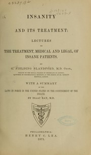 Cover of: Insanity and its treatment: lectures on the treatment, medical and legal, of insane patients