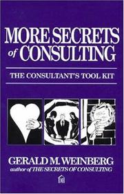 Cover of: More Secrets of Consulting by Gerald M. Weinberg