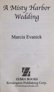 Cover of: A Misty Harbor wedding by Marcia Evanick