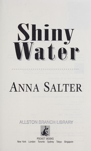 Shiny water by Anna C. Salter