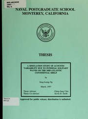 A simulation study of acoustic variability due to internal solitary waves on the mid-Atlantic continental shelf by Seng-Leong Ng