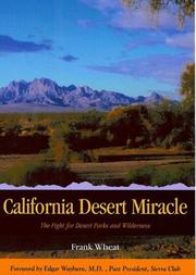 Cover of: California desert miracle: the fight for desert parks and wilderness