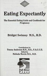 Cover of: Eating expectantly by Bridget Swinney