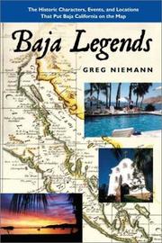 Cover of: Baja legends: the historic characters, events, and locations that put Baja California on the map