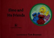 Elmo and his friends by Tom Brannon