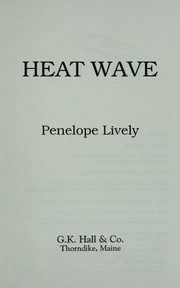 Cover of: Heat wave by Penelope Lively
