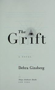 Cover of: The grift | Debra Ginsberg