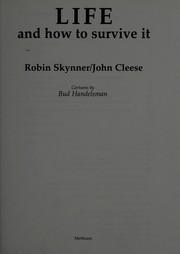 Life, and how to survive it by Robin Skynner