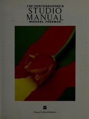 Cover of: The photographer's studio manual by Michael Freeman