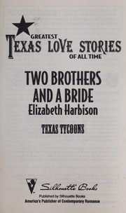 Cover of: Two brothers and a bride by Elizabeth Harbison