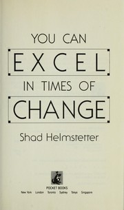 Cover of: You can excel in times of change