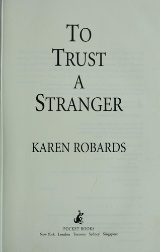 To trust a stranger by Karen Robards