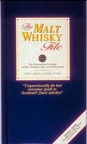 Cover of: The Malt Whisky File by John Lamond, John D. Lamond, Robin Tucek, John Lamond