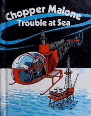 Cover of: Chopper Malone and Trouble at Sea.